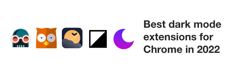 Article image for Best dark mode extensions for Chrome in 2022