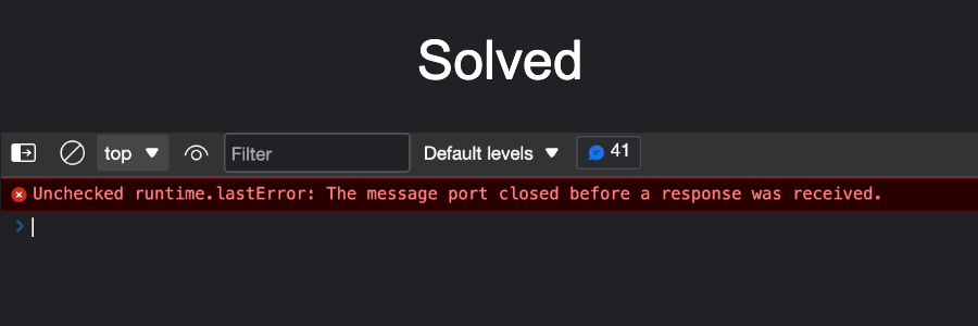 Article image for Solved: The message port closed before a response was received